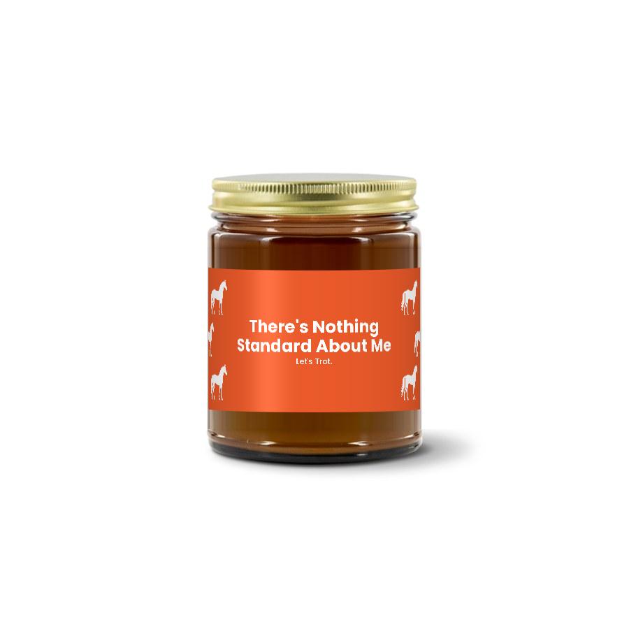 The Homestretch — There's Nothing Standard About Me · Designed · Soy Candle (9 oz)