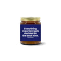 Turquoise Pursuits — Everything Important Gets Decided On The Back Nine · Navy · Soy Candle (9 oz)
