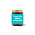 Turquoise Pursuits — Take The Whole Weekend · Turquoise · Soy Candle (9 oz)
