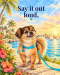 Say it out loud. · Rico Metal Sign · A Kiki & Rico Story