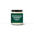 Turquoise Horizon candle — Worth every ambition I have. — emerald label, clear jar with black lid