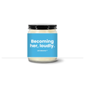 Turquoise Horizon candle — Becoming her, loudly. — coast label, clear jar with black lid